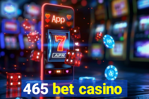 465 bet casino