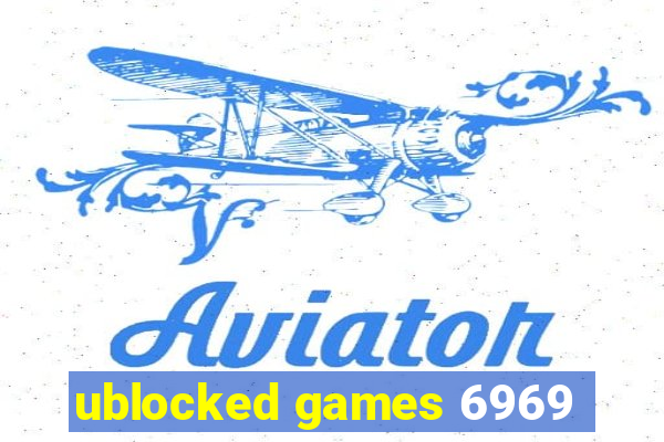 ublocked games 6969