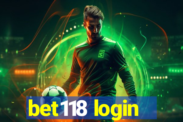 bet118 login