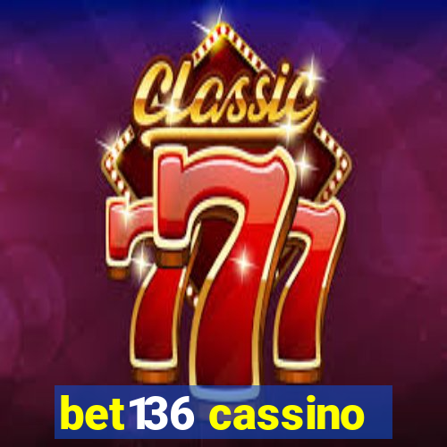 bet136 cassino