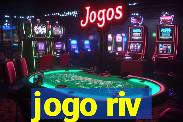 jogo riv