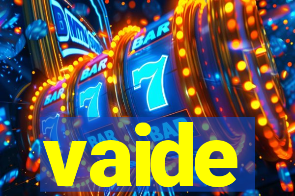 vaide