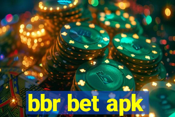 bbr bet apk