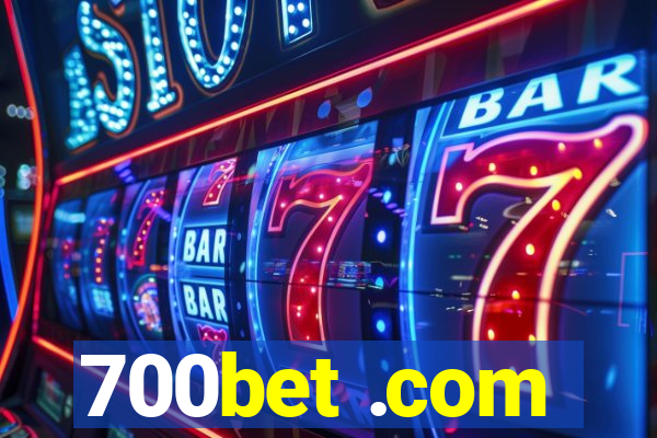 700bet .com