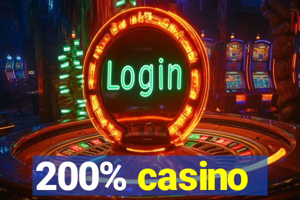 200% casino