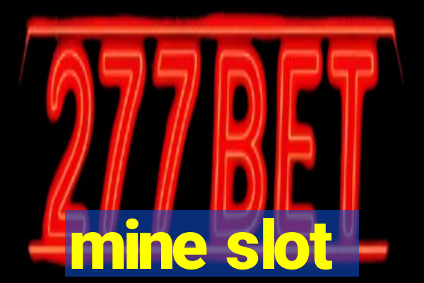 mine slot