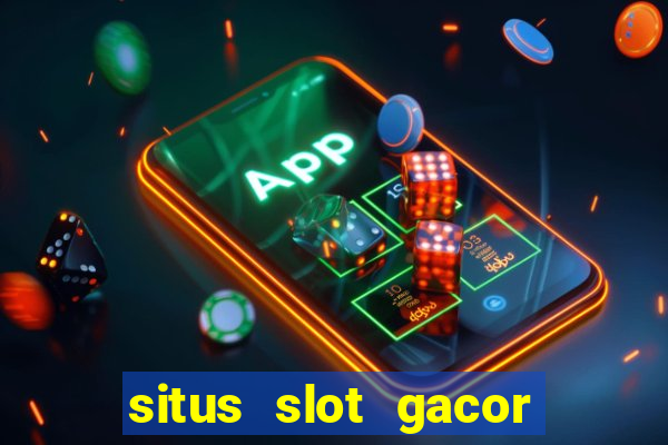 situs slot gacor new member