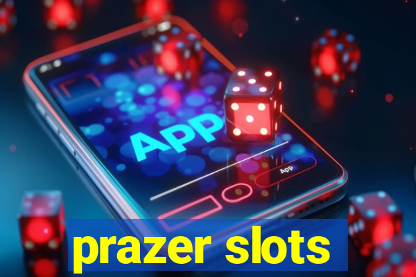 prazer slots