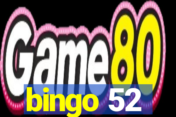 bingo 52