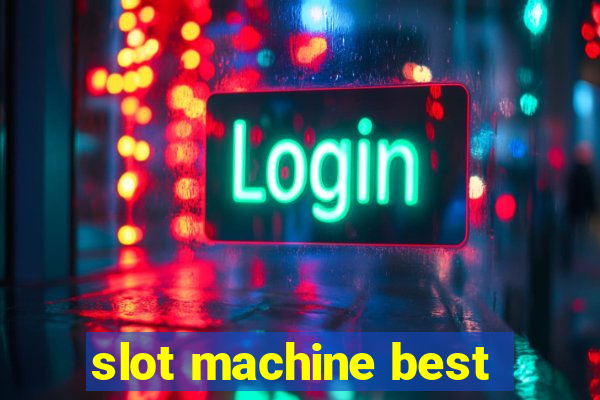 slot machine best