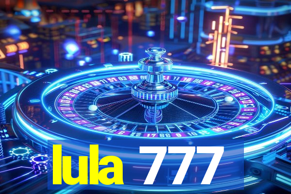 lula 777