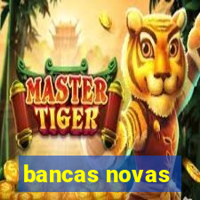 bancas novas