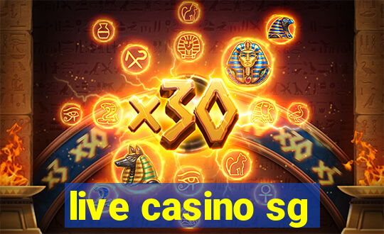 live casino sg