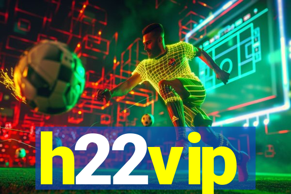 h22vip