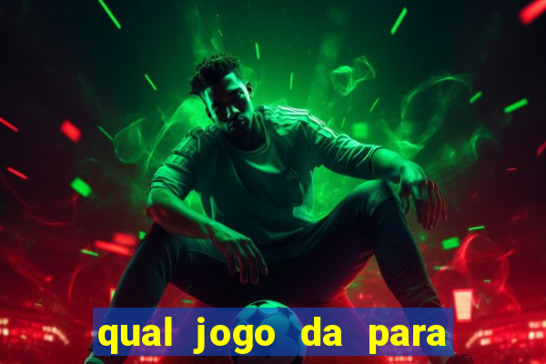 qual jogo da para ganhar dinheiro de verdade