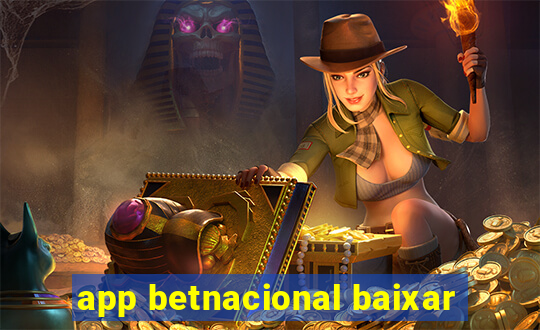 app betnacional baixar