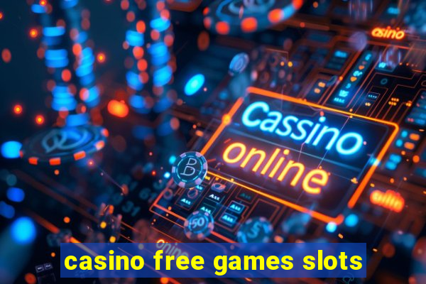 casino free games slots