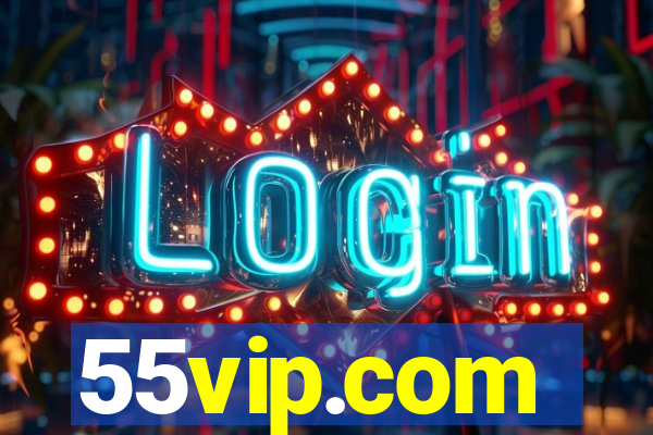 55vip.com