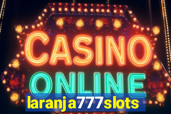 laranja777slots.com