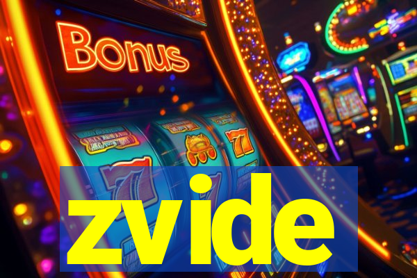 zvide