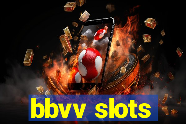 bbvv slots