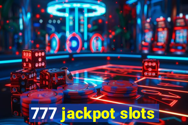 777 jackpot slots