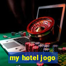 my hotel jogo