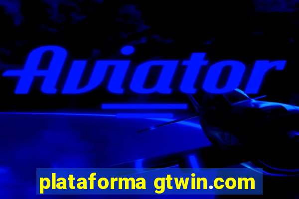 plataforma gtwin.com