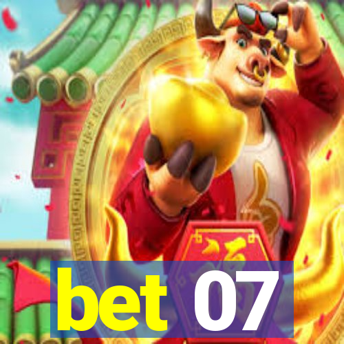 bet 07