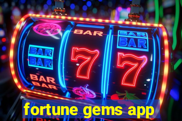 fortune gems app