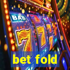 bet fold