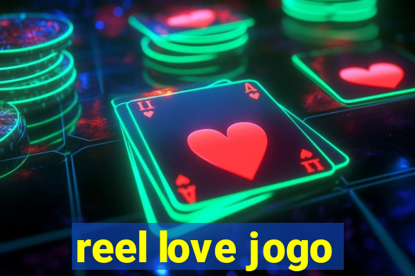 reel love jogo