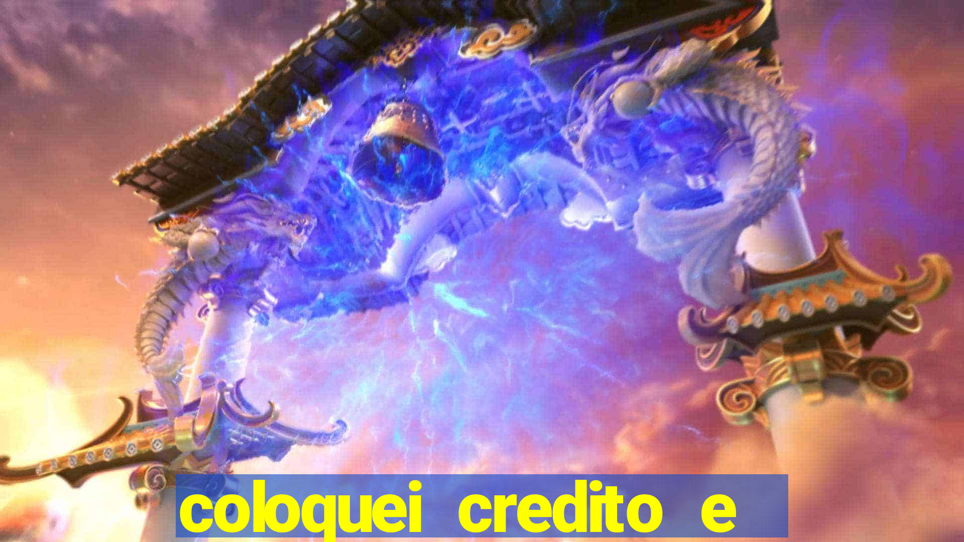 coloquei credito e nao caiu vivo