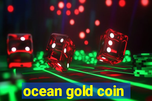 ocean gold coin