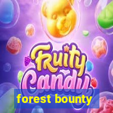 forest bounty