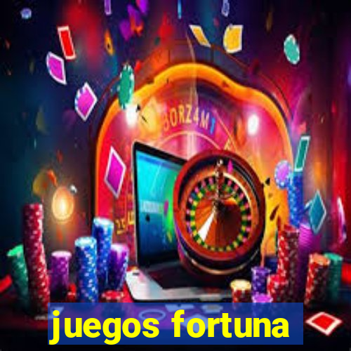 juegos fortuna