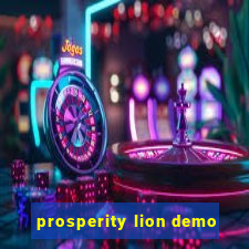 prosperity lion demo