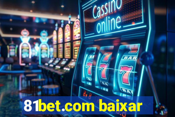 81bet.com baixar