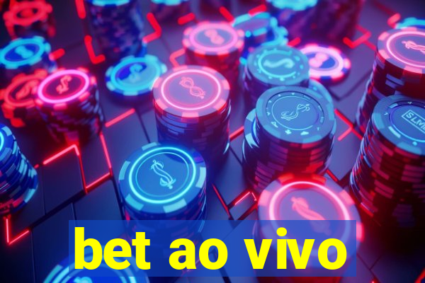 bet ao vivo