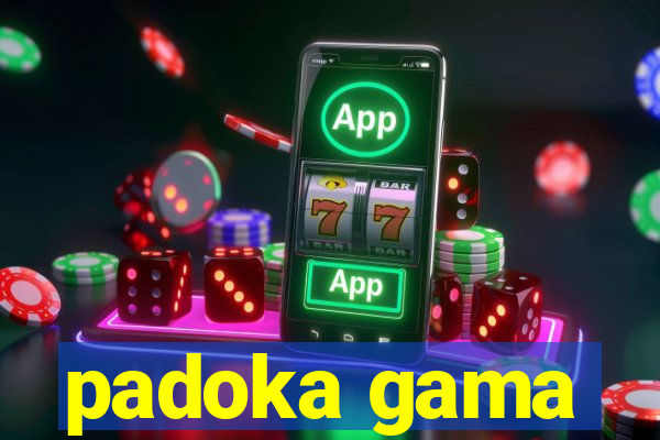 padoka gama