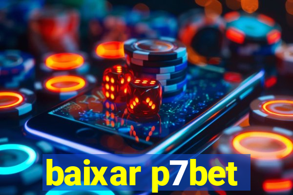 baixar p7bet