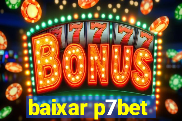 baixar p7bet