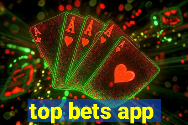 top bets app