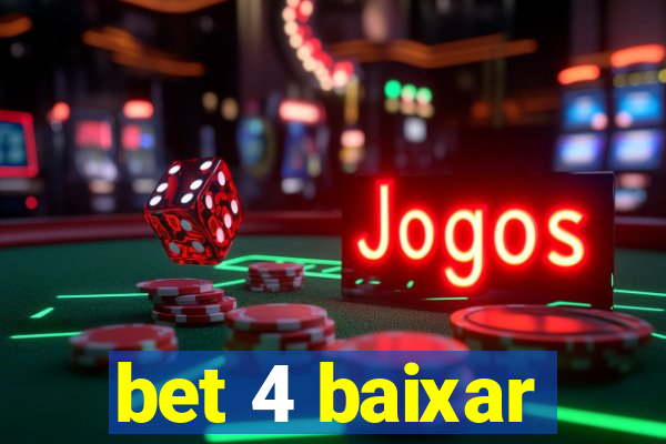 bet 4 baixar