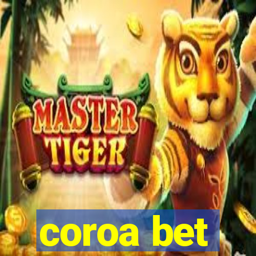 coroa bet