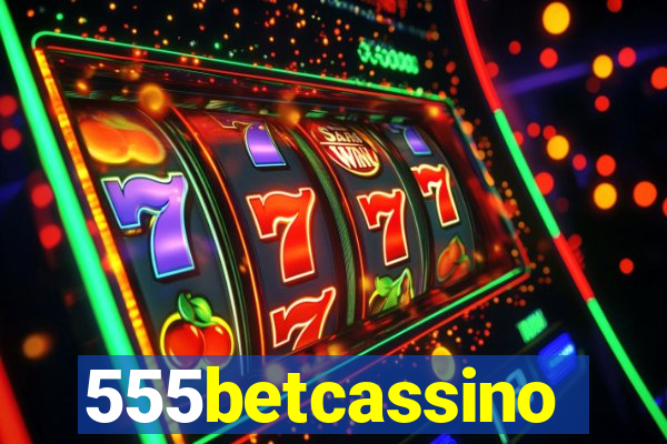 555betcassino