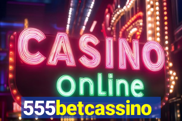 555betcassino