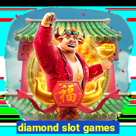 diamond slot games