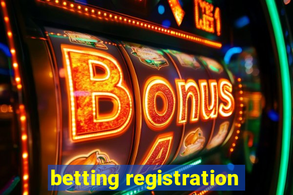 betting registration