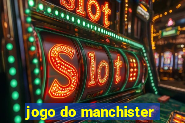 jogo do manchister